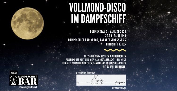 Vollmond-Disco im Dampfschiff - 31.08.2023