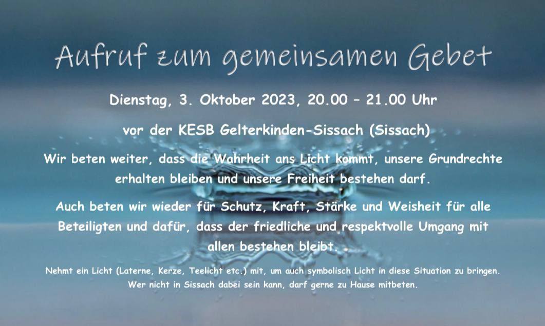 «Mahnwache Sissach» geht weiter: Aufruf zum gemeinsamen Gebet - 03.10.2023